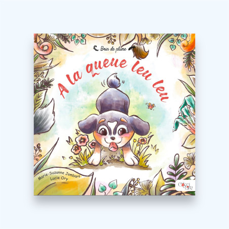 A la queue leu leu - Livre petit chien joueur A la queue leu leu - Livre petit chien joueur
