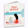 Livre enfant "Mon amour" Une histoire d'Archibald